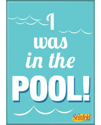 Seinfeld I was in the Pool Photo Magnet