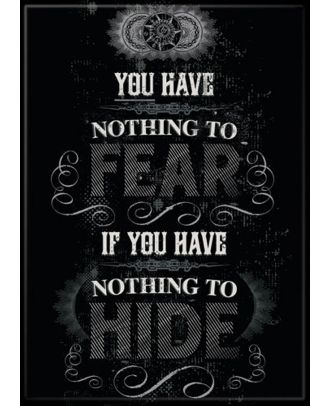 Harry Potter You have nothing to fear if you have nothing to hide 3x2 magnet